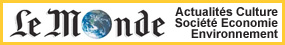 Le Monde, actualit&eacute;s &agrave; la une